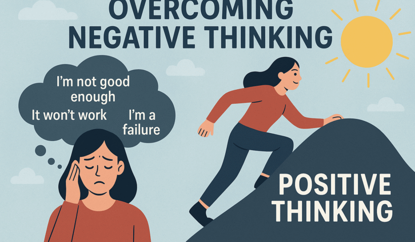Overcoming Negative Thinking